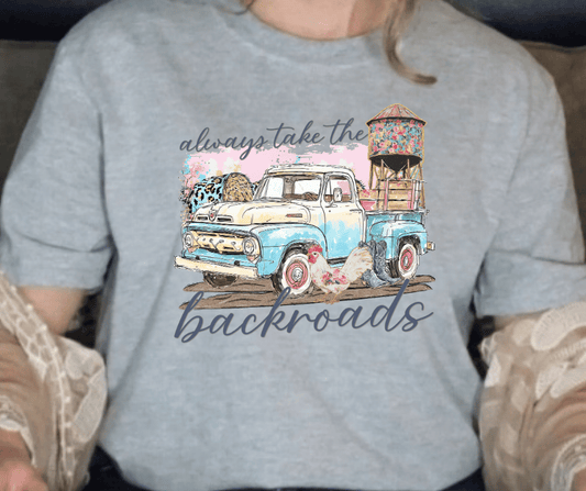 Always Take the Backroads Tee