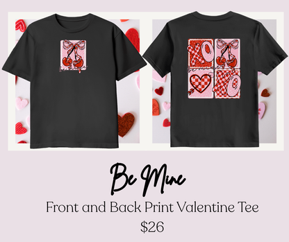 Be Mine Tee- Adult