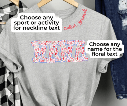 Floral Name and Neckline Activity Custom Tee