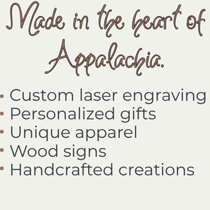Text describing custom laser engraving services and personalized gifts in the heart of Appalachia. Harrogate and Cumberland Gap, TN