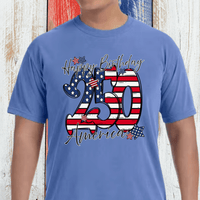 Happy 250th Birthday America Comfort Colors Tee